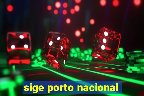 sige porto nacional